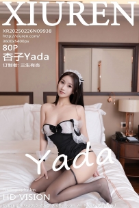【XiuRen-秀人网】2025.02.26 No.9938 杏子Yada [80P-735MB]